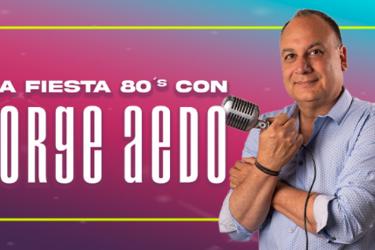 la fiesta 80s con jorge aedo